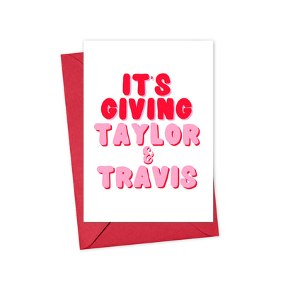 It's Giving Taylor & Travis Valentine Card