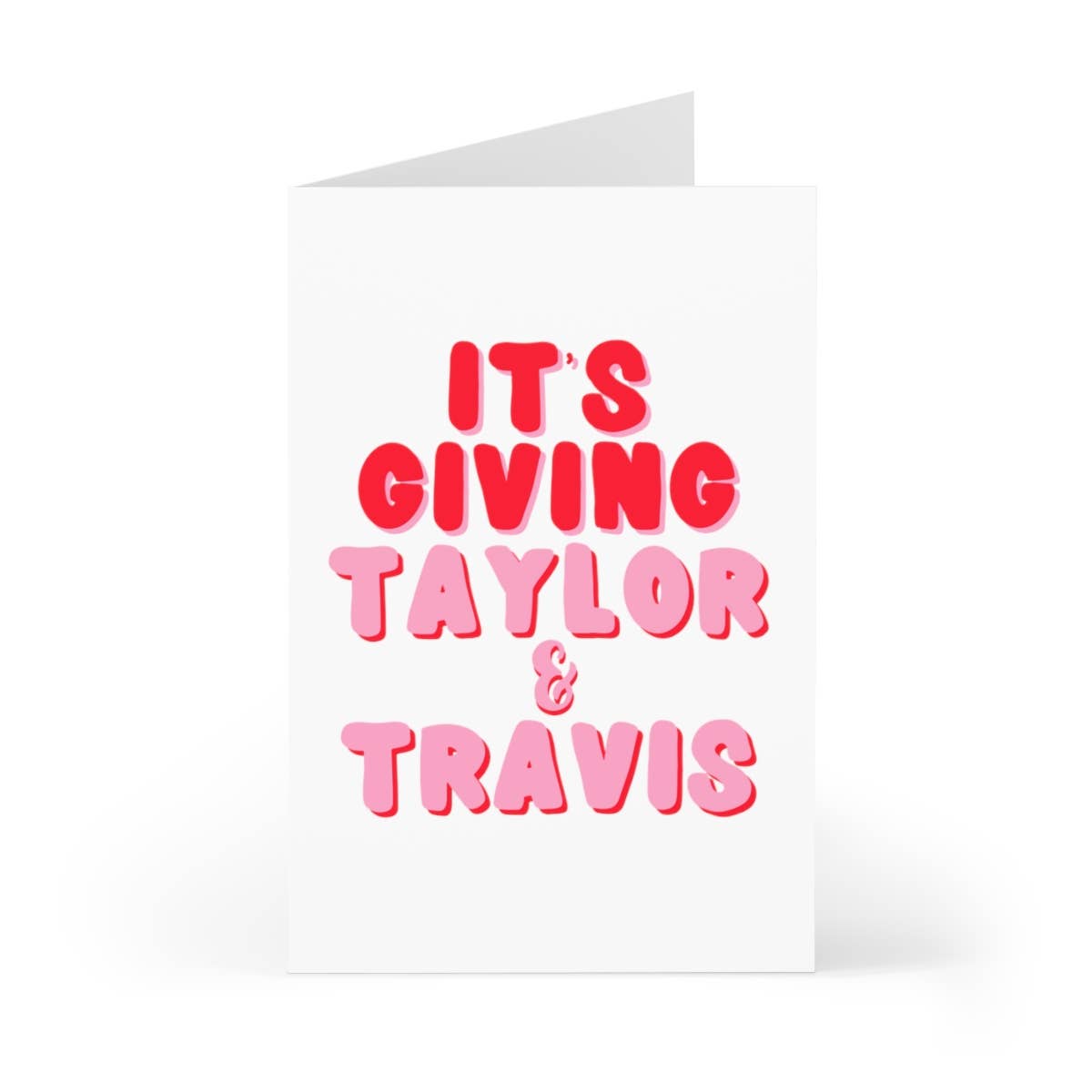 It's Giving Taylor & Travis Valentine Card