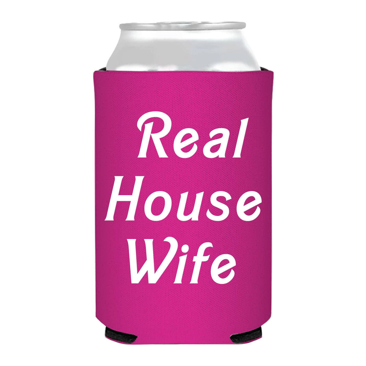 Real Housewife Full Color Real Housewives Can Koozie