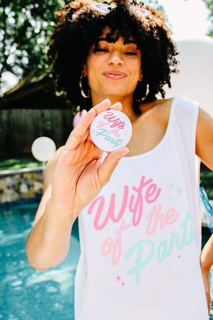 Wife of the Party Bachelorette Button